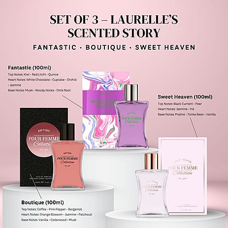 Laurelle’s Scented Story - Pour Femme Collection Fantastic EDP, Boutique EDP and Sweet Heaven EDP 100ml each
