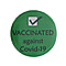 Vaccinated Badge in Green (Size- 4.5 CM)