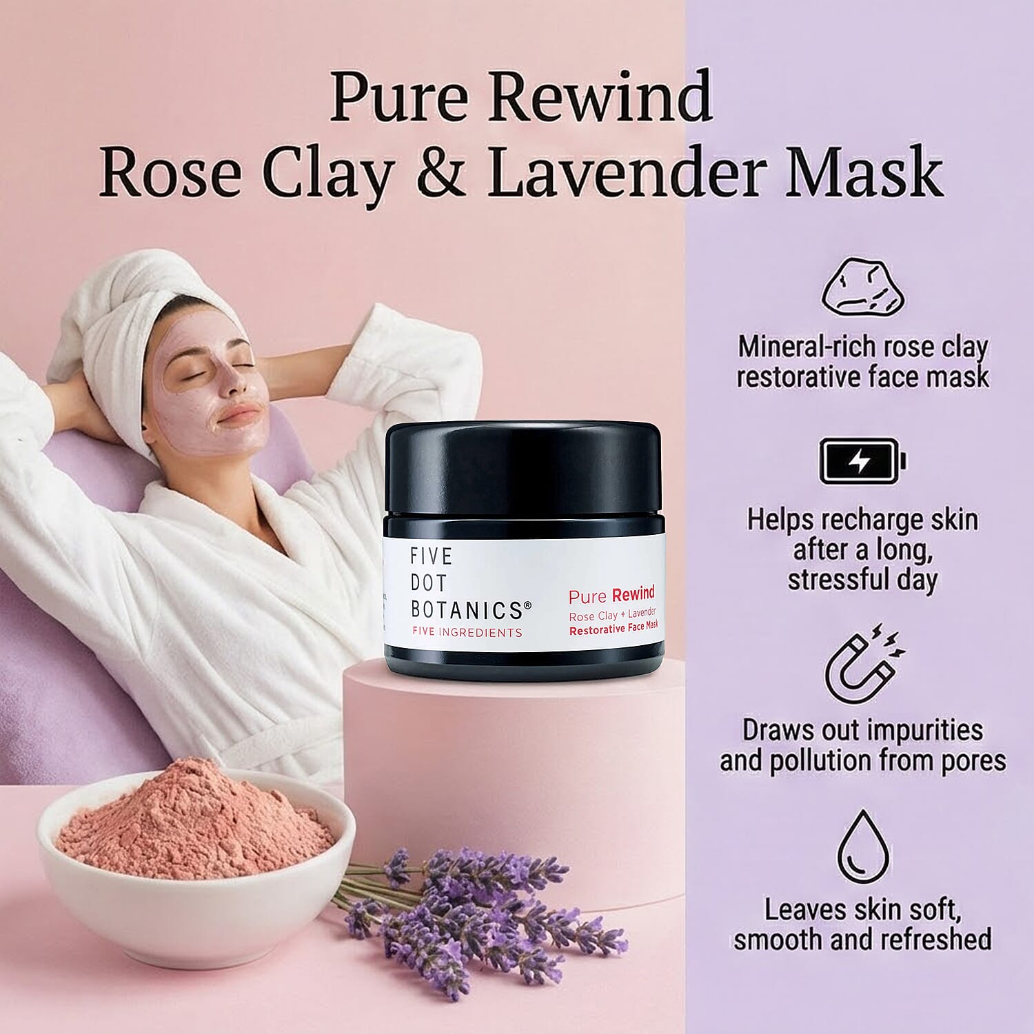 Five Dot Botanics- Pure Rewind Rose Clay - Lavender Restorative Mask 30ml