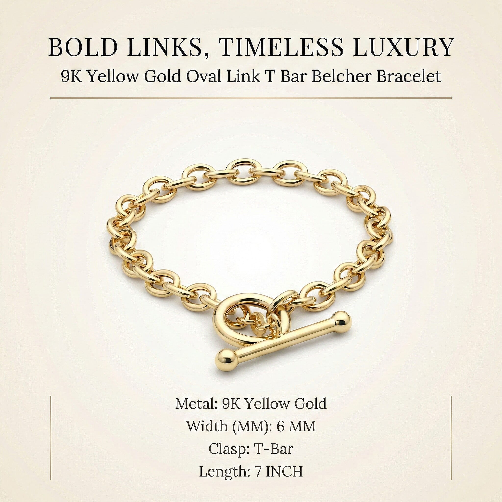 9K Yellow Gold 6mm Oval Link T Bar Belcher Bracelet 7 Inch