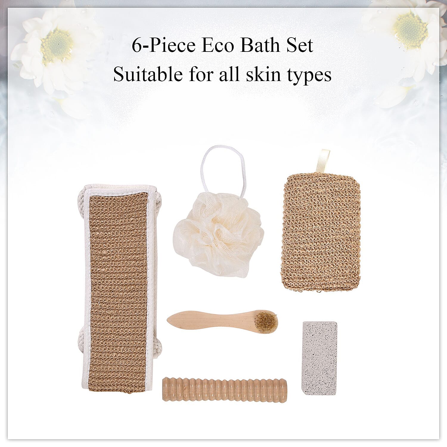 Set of 6 Eco Bath Accessories -  Incl. Face Brush, Foot Roller, mesh sponge, hemp bath belt, hemp bath sponge, pumice stone and white box.
