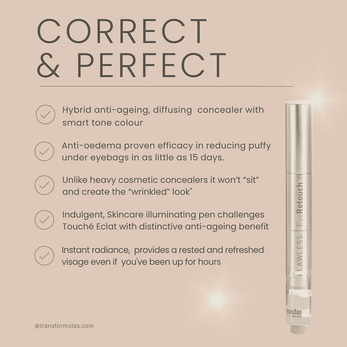 Transformulas FlawLess EyeRetouch Serum 2 IN 1 ANTI-AGEING SMART TONE SERUM CONCEALER Transformulas FlawLess EyeRetouch Serum 2 IN 1 ANTI-AGEING SMART TONE SERUM CONCEALER