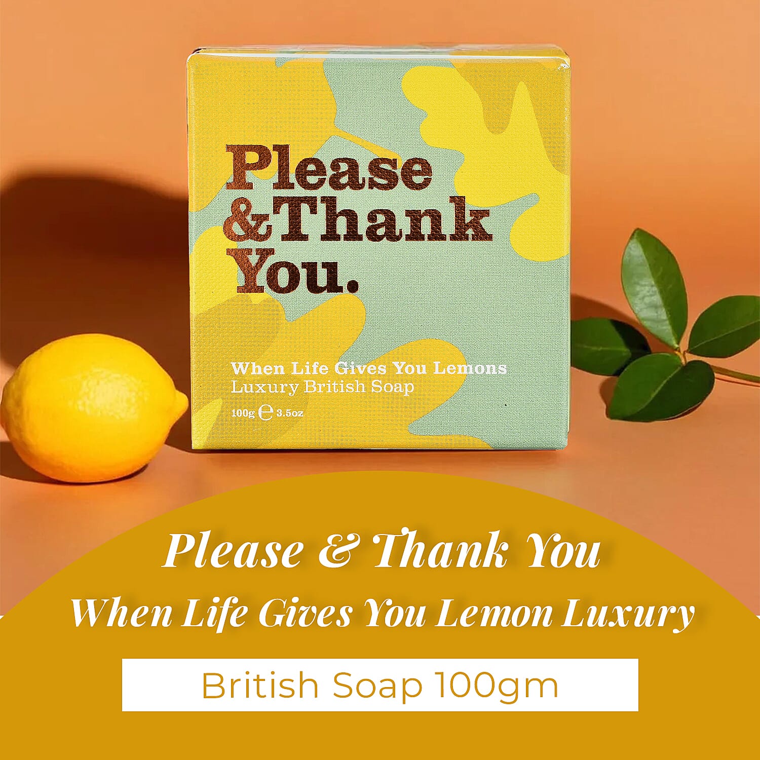 Please & Thank You When Life Gives You Lemon Luxury British Soap 100gm
